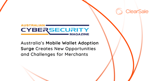 Australia’s Mobile Wallet Adoption Surge Creates New Opportunities and Challenges for Merchants