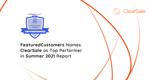 FeaturedCustomers Names ClearSale as Top Performer in Summer 2021 Report