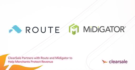 ClearSale Partners with Route and Midigator to Help Merchants Protect Revenue