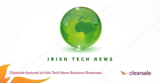 Clearsale featured @Irish Tech News Business Showcase