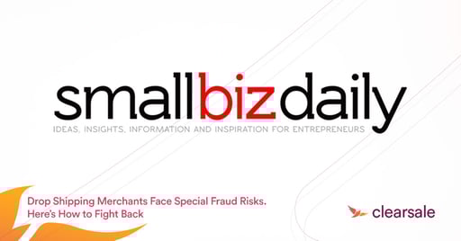 Drop Shipping Merchants Face Special Fraud Risks. Here’s How to Fight Back