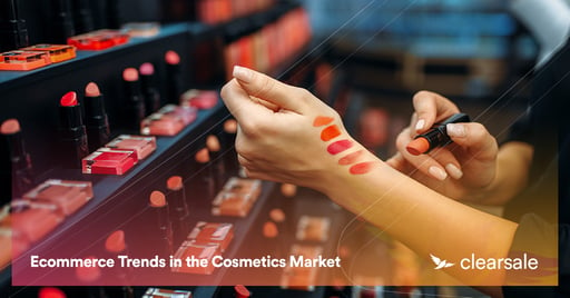 Ecommerce Trends in the Cosmetics Market