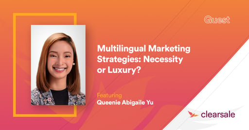 Multilingual Marketing Strategies: Necessity or Luxury?