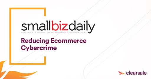 Reducing Ecommerce Cybercrime