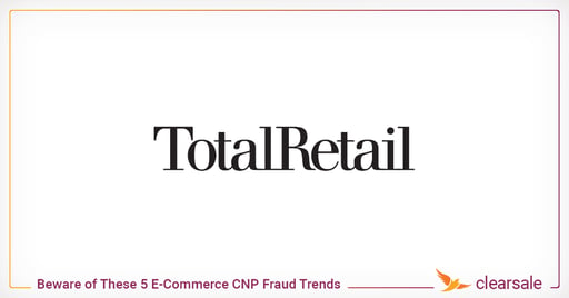 Beware of These 5 E-Commerce CNP Fraud Trends