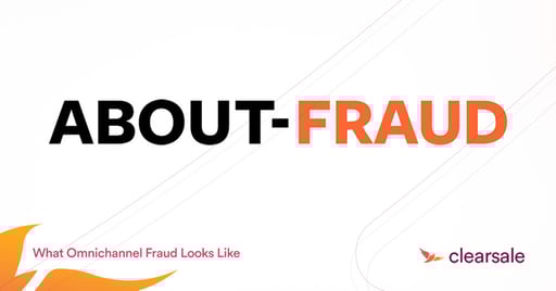 Check ClearSale's article about Omnichannel Fraud at about-fraud.com