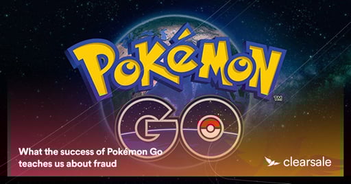 What the success of Pokémon Go teaches us about fraud