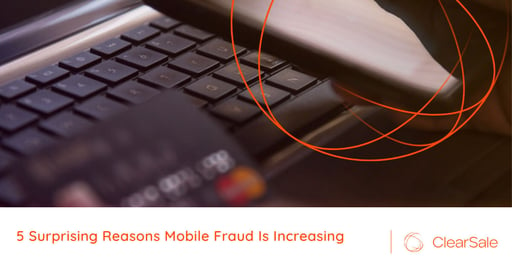 5 Surprising Reasons Mobile Fraud Is Increasing