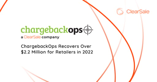 ChargebackOps Recovers Over $2.2 Million for Retailers in 2022