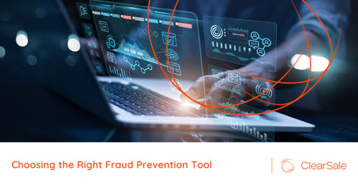 Choosing the Right Fraud Prevention Tool