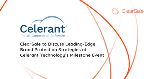 ClearSale to Discuss Leading-Edge Brand Protection Strategies at Celerant Technology’s Milestone Event