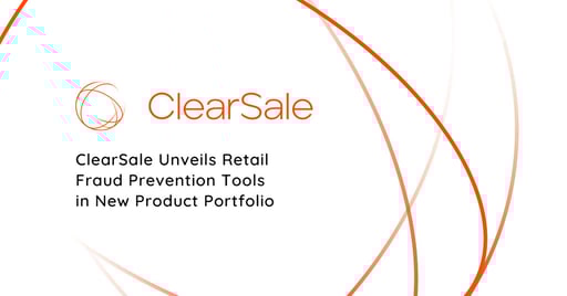 ClearSale Unveils Retail Fraud Prevention Tools in New Product Portfolio