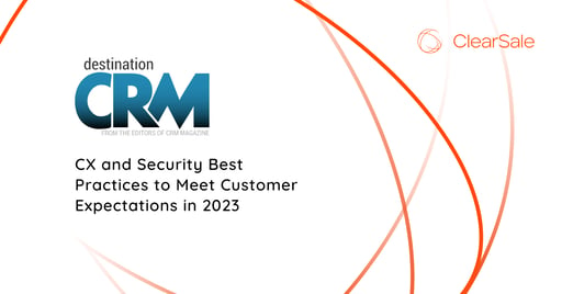 CX and Security Best Practices to Meet Customer Expectations in 2023