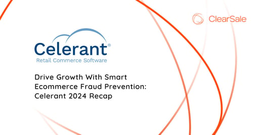 Drive Growth With Smart Ecommerce Fraud Prevention: Celerant 2024 Recap