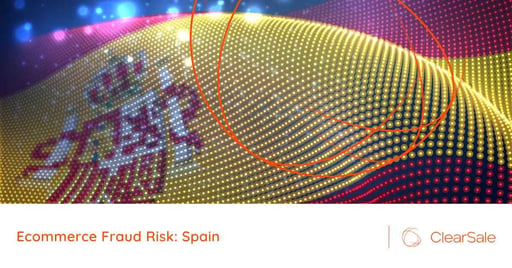 Ecommerce Fraud Risk: Spain