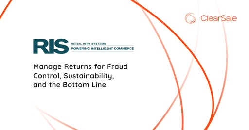Manage Returns for Fraud Control, Sustainability, and the Bottom Line