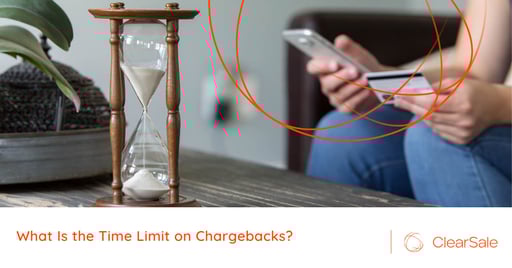 What Is the Time Limit on Chargebacks?