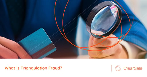 What Is Triangulation Fraud?