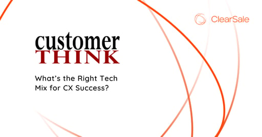 What’s the Right Tech Mix for CX Success?