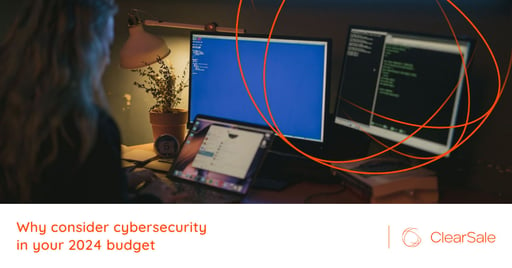 Why consider cybersecurity in your 2024 budget