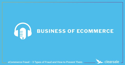 eCommerce Fraud – 3 Types of Fraud and How to Prevent Them