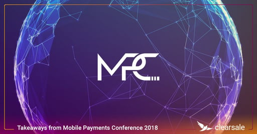 Mobile Payments Conference 2018:The Future of Mobile Fraud Prevention