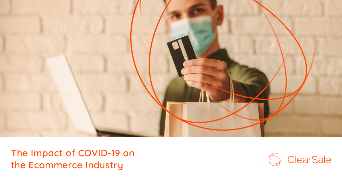 The Impact of COVID-19 on the E-Commerce Industry