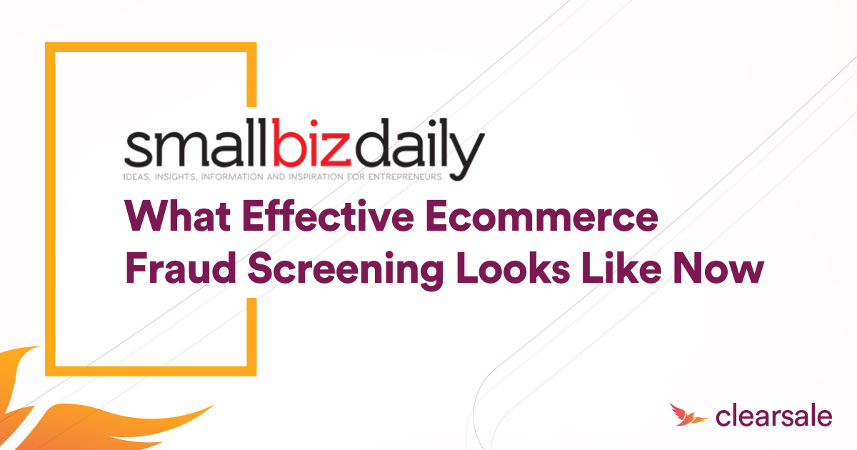 What Effective eCommerce Fraud Screening Looks Like Now