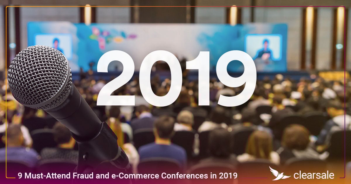9 Must-Attend Fraud and e-Commerce Conferences in 2019c