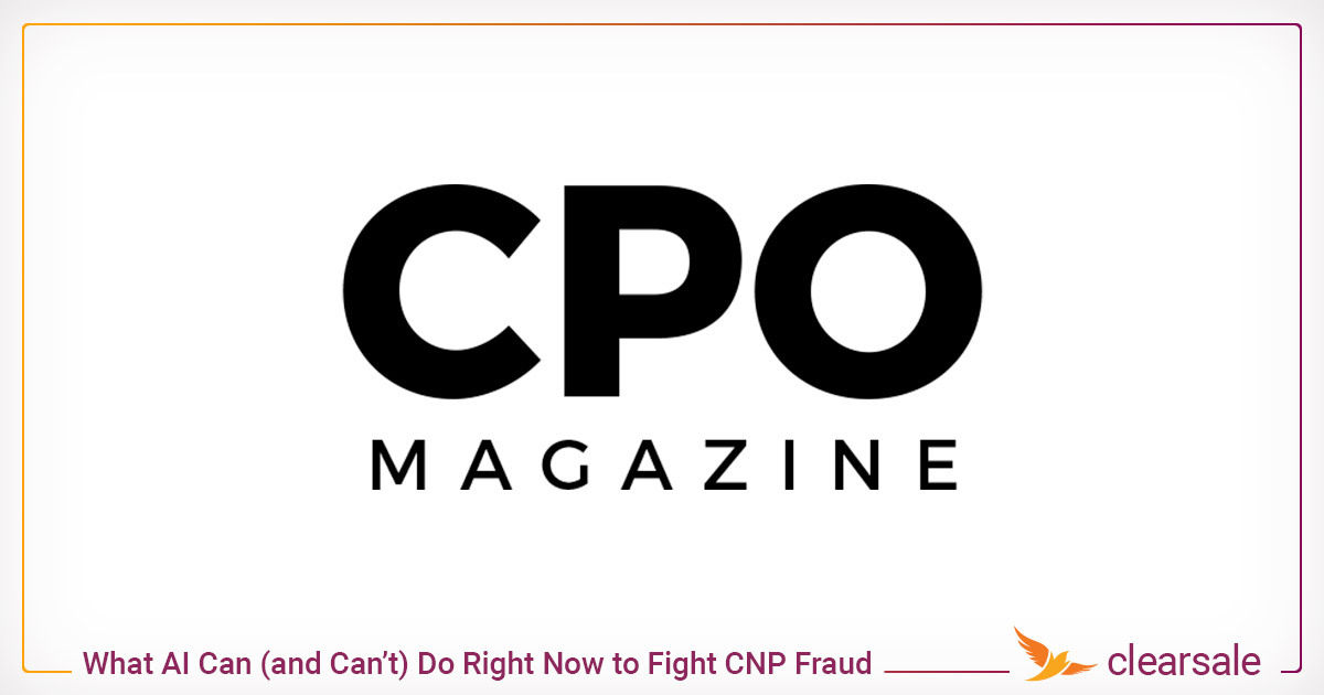 CPO_What_AI_Can_(and_Can’t)_Do_Right_Now_to_Fight_CNP_Fraud