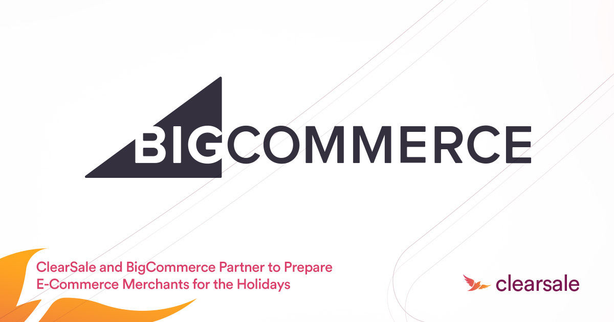 ClearSale and BigCommerce Partner to Prepare E-Commerce Merchants for the Holidays