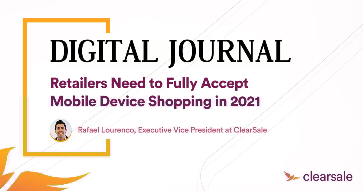 Digital Journal logo and article title - Retailers Need to Fully Accept Mobile Device Shopping in 2021