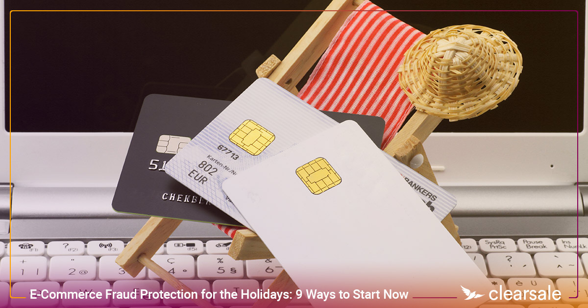 E-Commerce_Fraud_Protection_for_the_Holidays__9_Ways_to_Start_Now_Blog