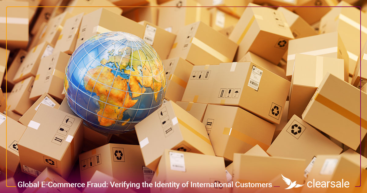 Global E-Commerce Fraud_ Verifying the Identity of International Customers