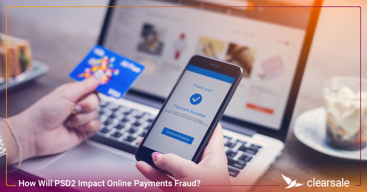 How_Will_PSD2_Impact_Online_Payments_Fraud_