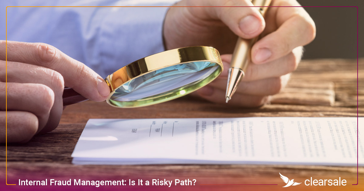 Internal Fraud Management_ Is It a Risky Path_-1