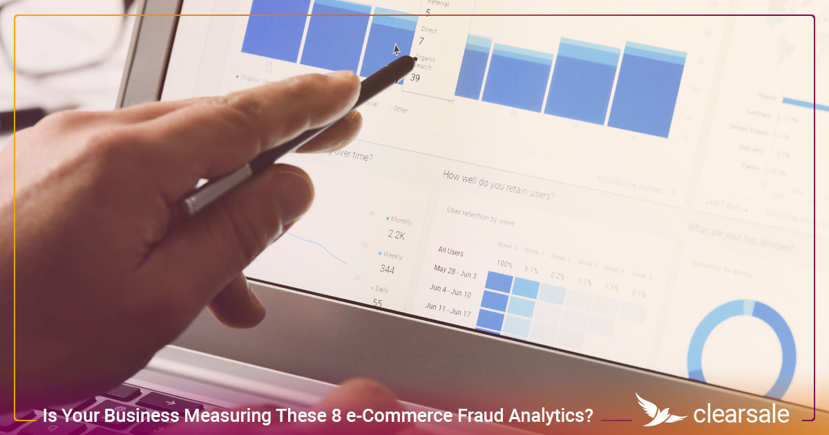 Is Your Business Measuring These 8 e-Commerce Fraud Analytics_