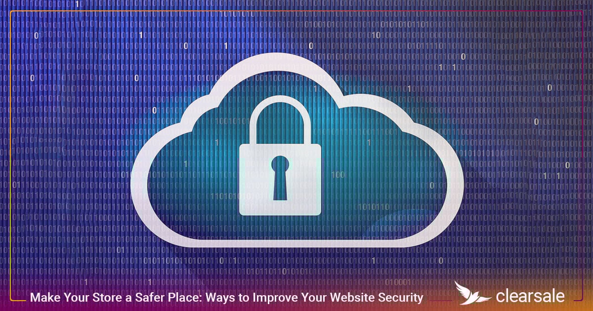 Make Your Store a Safer Place_ Ways to Improve Your Website Sec