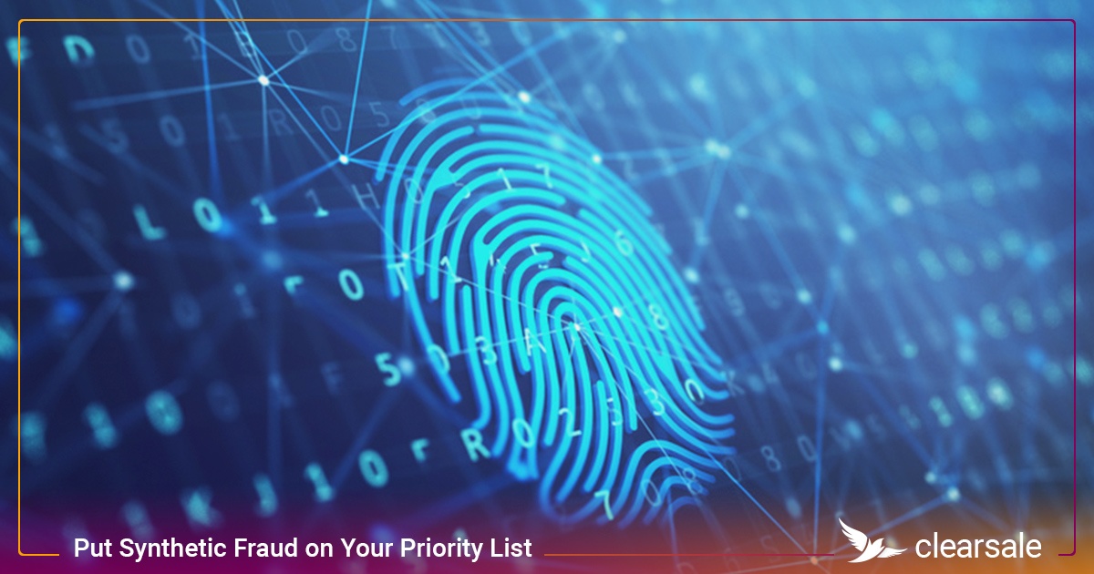 Put_Synthetic_Fraud_on_Your_Priority_List