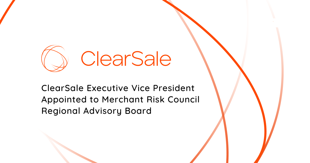 ClearSale Executive Vice President Appointed to Merchant Risk Council ...