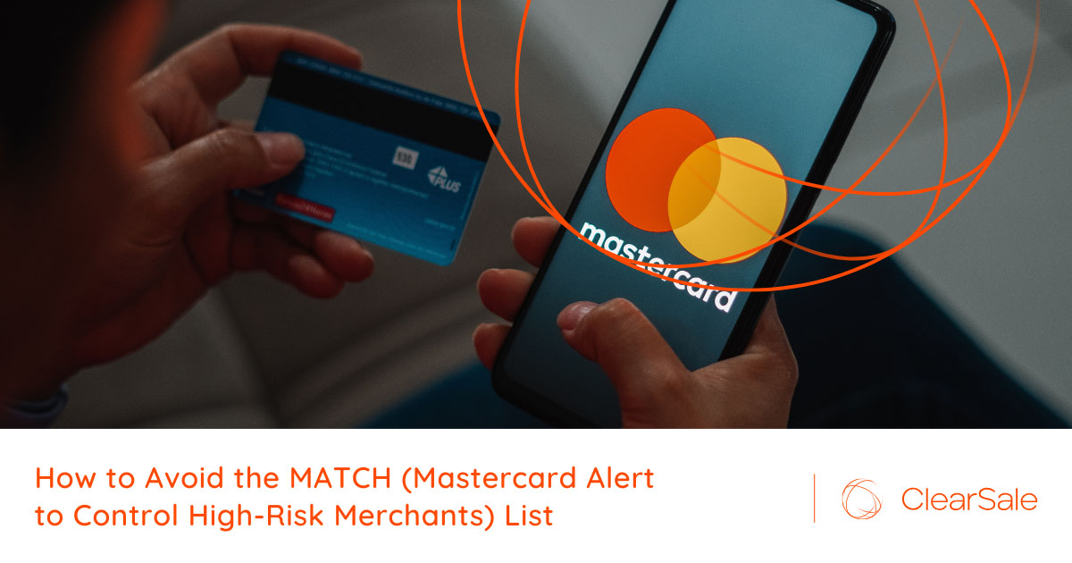 Why Chargebacks Can Land You On The MATCH (Mastercard Alert To Control ...