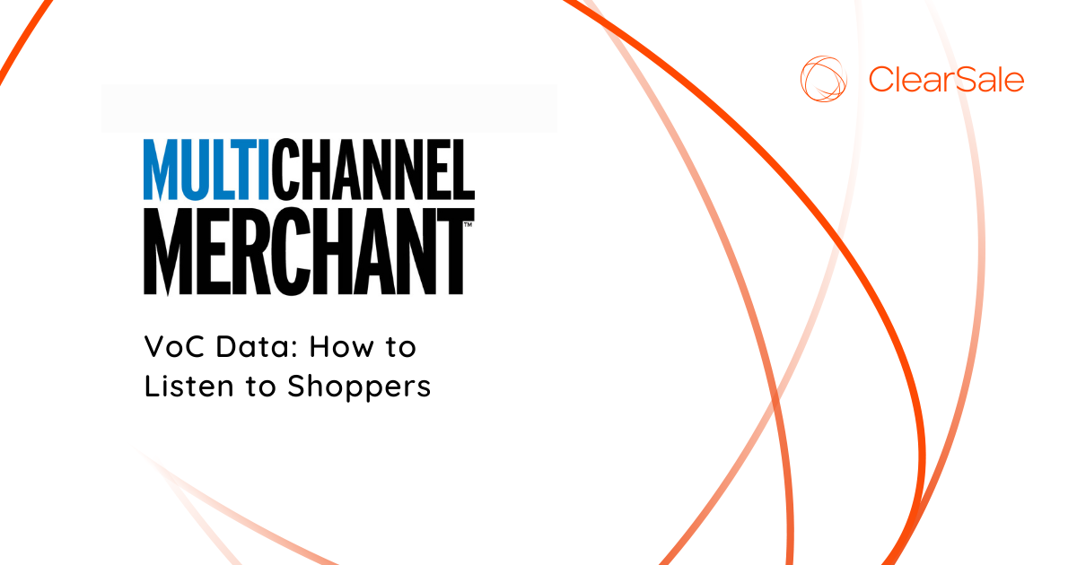 Multichannel Merchant - VoC Data: Shoppers Know What They Want, You Just Have to Listen